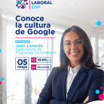 2da Feria Laboral CUP - Conoce la Cultura de Google